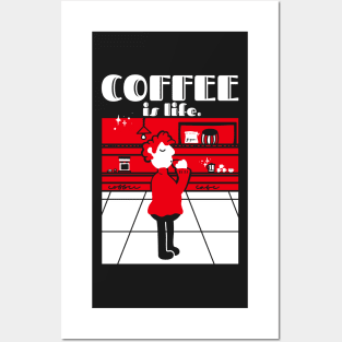 Coffee Is Life Posters and Art